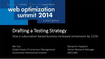 Draft  fting a Testing Strategy  How a subscription-based business increased conversions by 121%