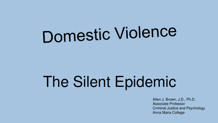 the silent epidemic