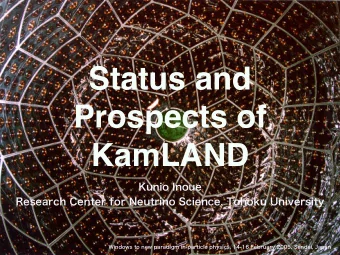Status and  Prospects of  KamLAND  1000m  KamLAND  BO  50% dodecane  long. 137  18  43 . 495