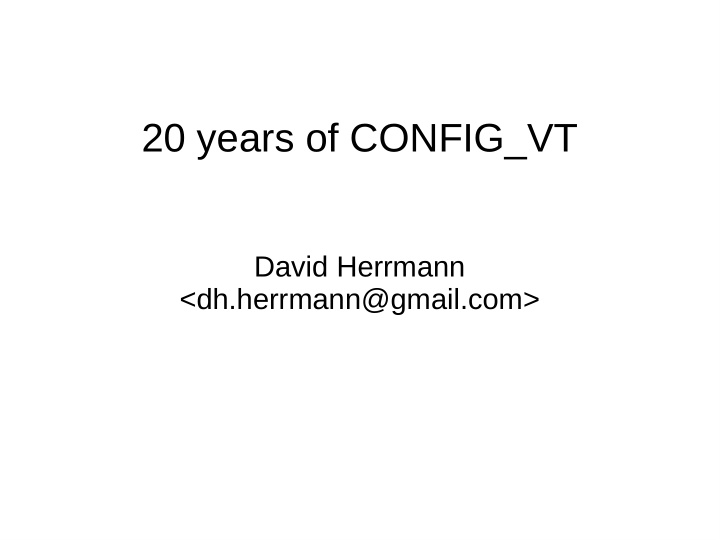 20 years of config vt