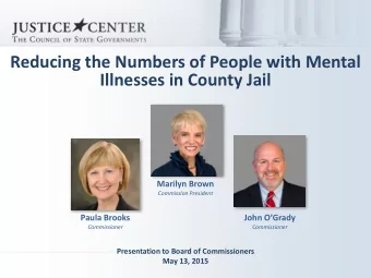 Illnesses in County Jail Marilyn Brown  Commission President Paula Brooks John OGrady