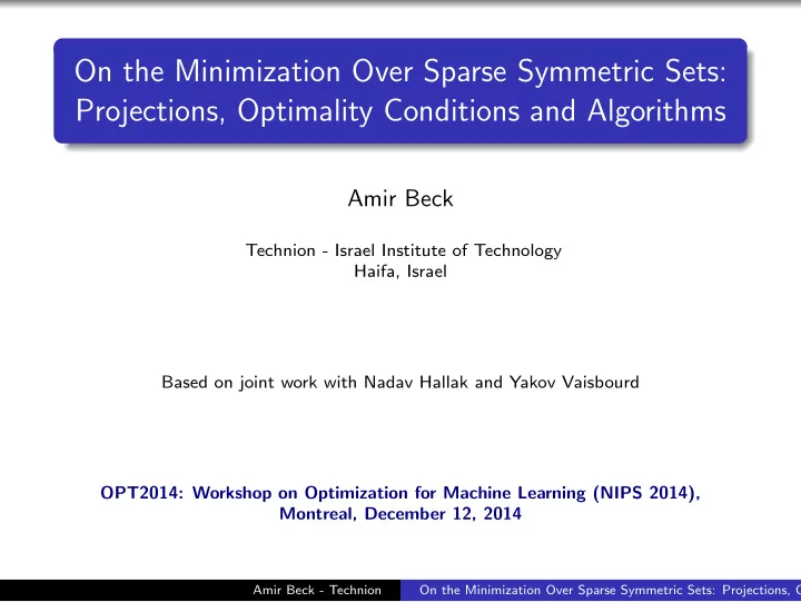 on the minimization over sparse symmetric sets