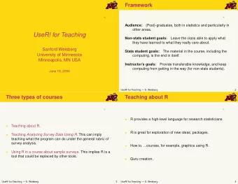 UseR! for Teaching  Non-stats student goals:  Leave the class able to apply what  they have learned