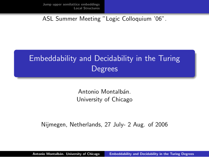 embeddability and decidability in the turing degrees