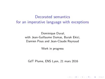 Decorated semantics  for an imperative language with exceptions  Dominique Duval,  with