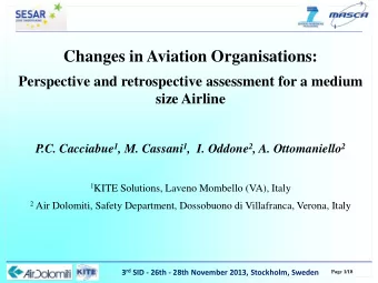 Changes in Aviation Organisations:  Perspective and retrospective assessment for a medium  size
