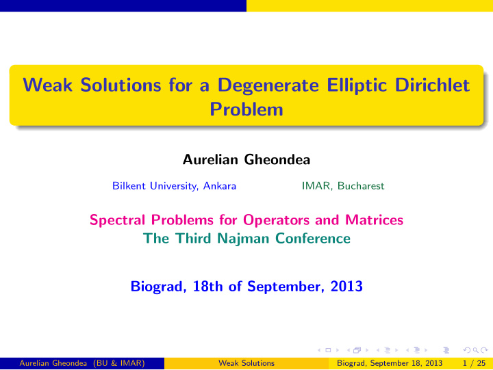 weak solutions for a degenerate elliptic dirichlet problem
