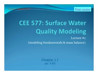 Chapra, L1  (pp. 3-20)  TMDL Process  Lawsuits in 1990s  Water Quality Standards  forced EPA