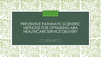 HEALTHCARE SERVICE DELIVERY  Rebecca Womack, MS, BCBA, LBA  Executive Director  Behavior Analysis