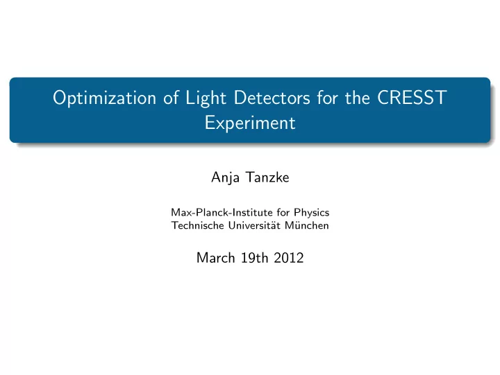 optimization of light detectors for the cresst experiment