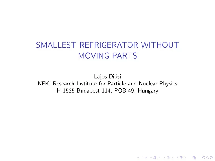 smallest refrigerator without moving parts