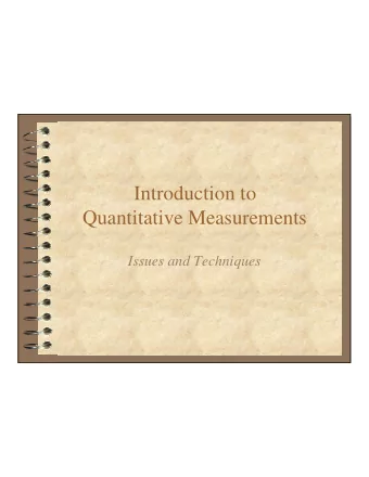 Introduction to  Quantitative Measurements  Issues and Techniques  What is a Quantitative