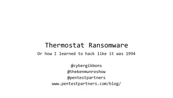 Thermostat Ransomware  Or how I learned to hack like it was 1994  @cybergibbons  @thekenmunroshow