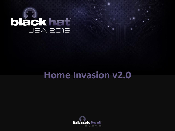 home invasion v2 0 who are we the presenters