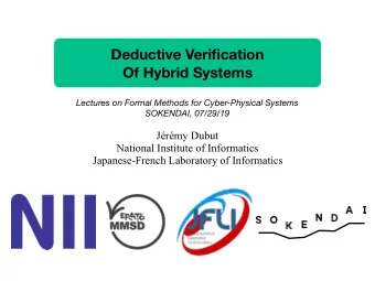 Deductive Verification  Of Hybrid Systems  Lectures on Formal Methods for Cyber-Physical Systems