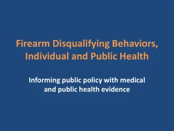 Individual and Public Health  Informing public policy with medical and public health evidence