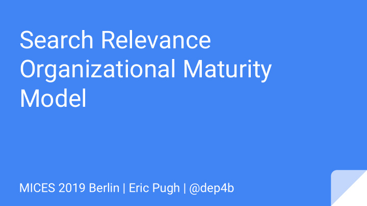 search relevance organizational maturity model