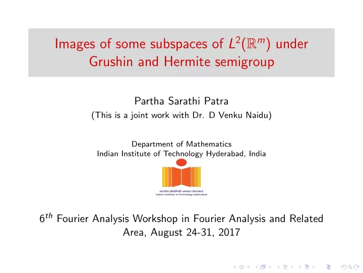 images of some subspaces of l 2 r m under grushin and