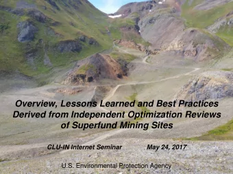 Overview, Lessons Learned and Best Practices  Derived from Independent Optimization Reviews  of