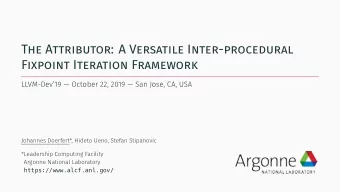 THE ATTRIBUTOR: A VERSATILE INTER-PROCEDURAL  FIXPOINT ITERATION FRAMEWORK  LLVM-Dev19