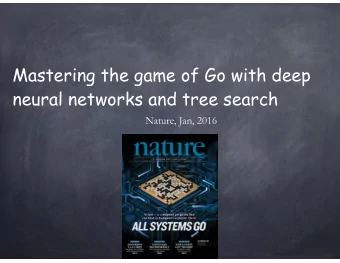 Mastering the game of Go with deep neural networks and tree search  Nature, Jan, 2016  Roadmap
