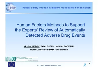 Human Factors Methods to Support  the Experts Review of Automatically  Detected Adverse Drug