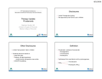 Disclosures   United Therapeutics funding   Not approved by the FDA for use in children