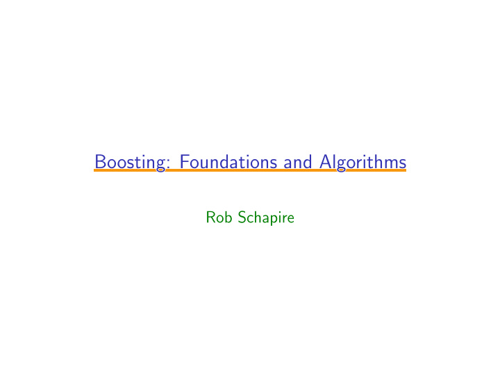 boosting foundations and algorithms boosting foundations
