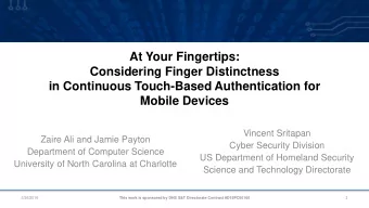 in Continuous Touch-Based Authentication for  Mobile Devices  Vincent Sritapan  Zaire Ali and Jamie