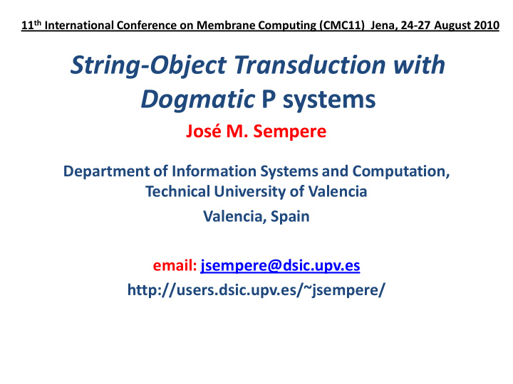 string object transduction with dogmatic p systems