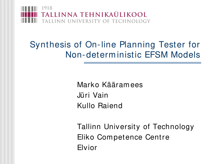 synthesis of on line planning tester for non