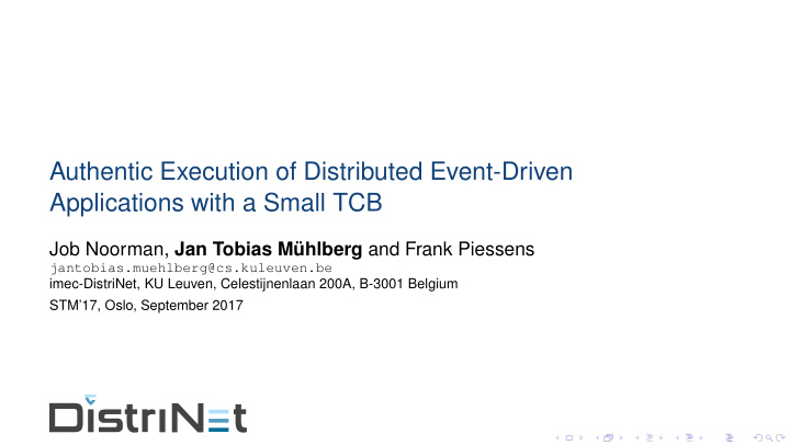 authentic execution of distributed event driven