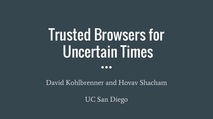 trusted browsers for uncertain times