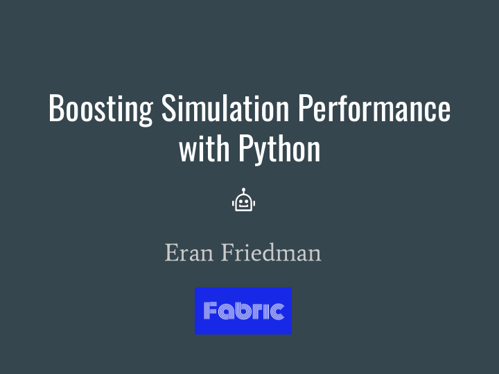 boosting simulation performance with python