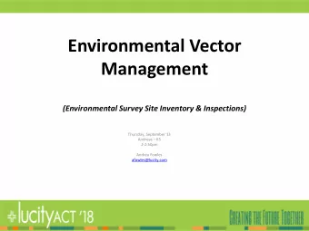 Environmental Vector  Management  (Environmental Survey Site Inventory &amp; Inspections)