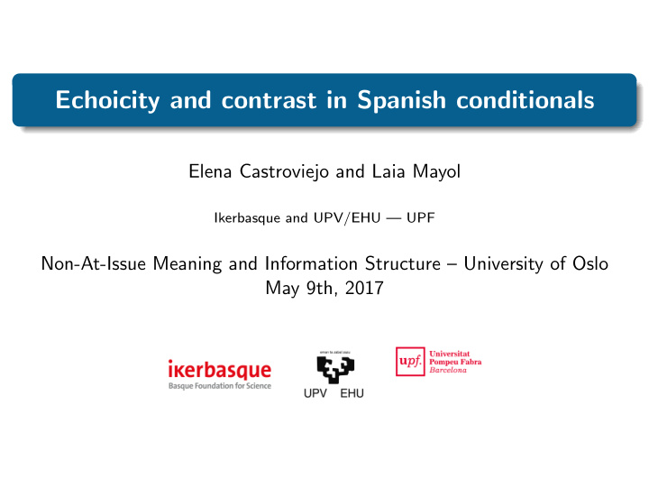 echoicity and contrast in spanish conditionals