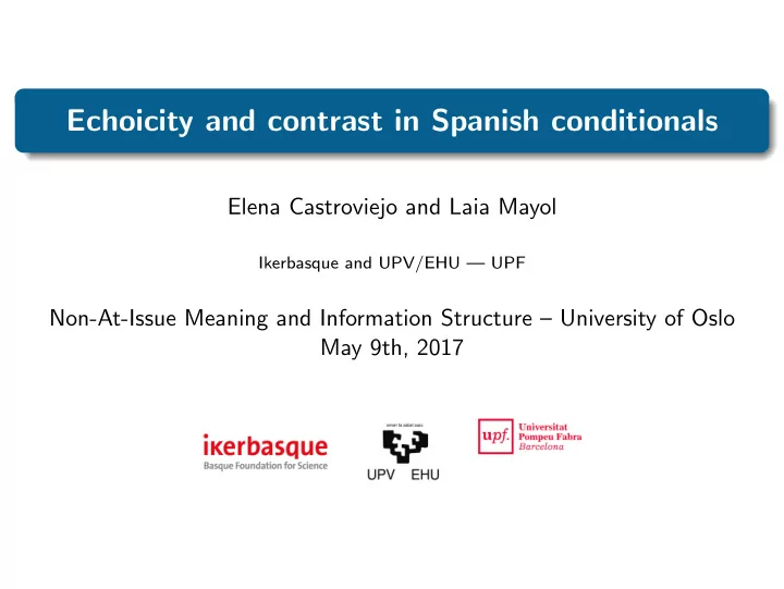 echoicity and contrast in spanish conditionals