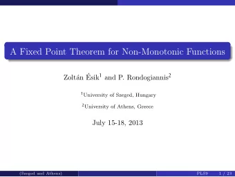 A Fixed Point Theorem for Non-Monotonic Functions Esik 1 and P. Rondogiannis 2  an   Zolt 1