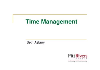 Time Management  Beth Asbury  Outline  Time Bandits  Scheduling tasks  Prioritising tasks