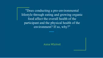 &quot;Does conducting a pro-environmental  lifestyle through eating and growing organic  food