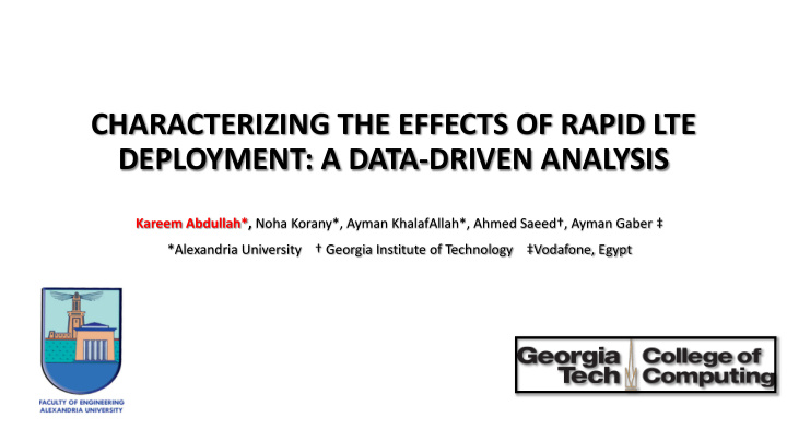 characterizing the effects of rapid lte deployment a data