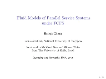 Fluid Models of Parallel Service Systems  under FCFS  Hanqin Zhang  Business School, National