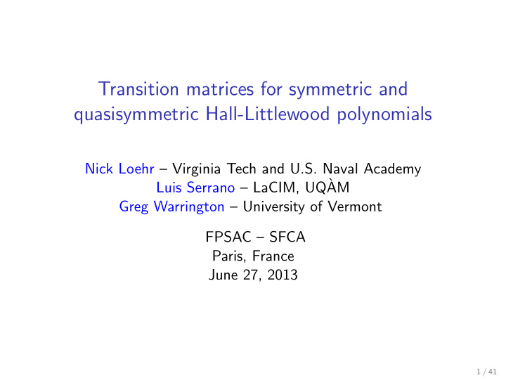 transition matrices for symmetric and quasisymmetric hall
