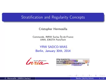 Stratification and Regularity Concepts  Cristopher Hermosilla  Commands, INRIA Saclay