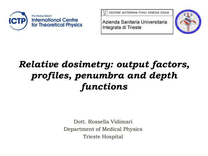 relative dosimetry output factors