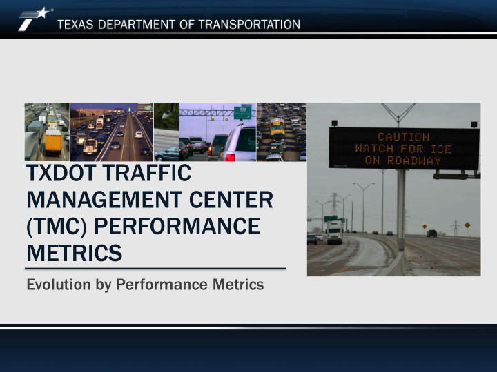 txdot traffic management center tmc performance metrics