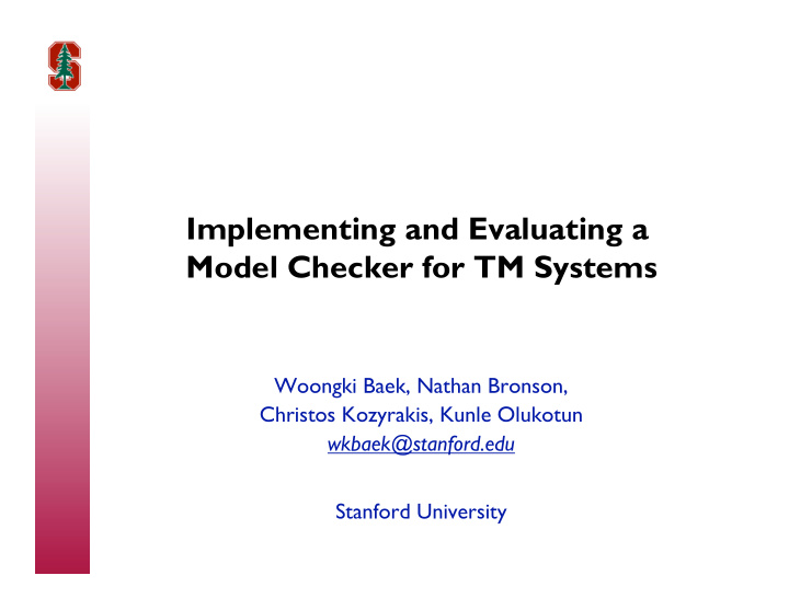 implementing and evaluating a model checker for tm systems