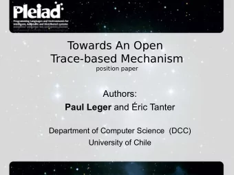 T  owards An Open  Trace-based Mechanism  position paper  Authors: Paul Leger and ric Tanter