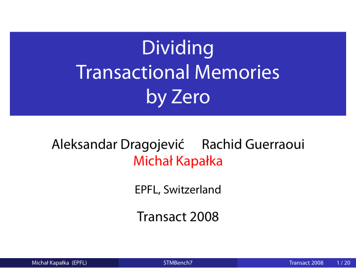 dividing transactional memories by zero