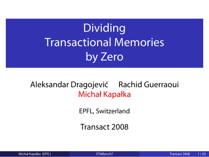 dividing transactional memories by zero